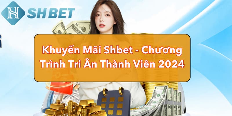 Khám phá sự kiện khuyến mãi tại nhà cái SHBET
