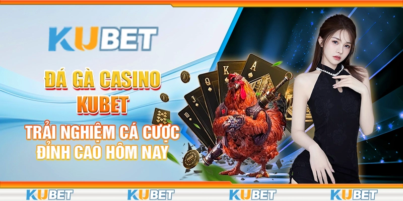 đá gà casino