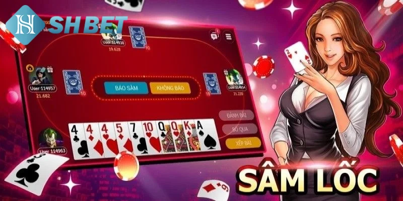 Tìm hiểu đôi nét khái quát về game bài Sâm Lốc trực tuyến