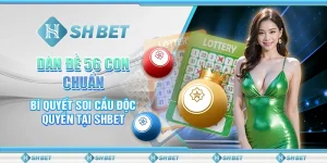 Dàn Đề 56 Con Chuẩn - Bí Quyết Soi Cầu Độc Quyền Tại SHBET